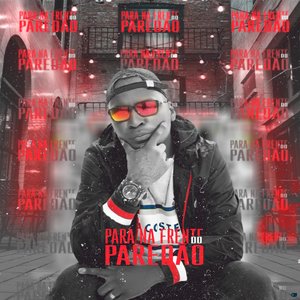 Para na Frente do Paredão (feat. MC GW & Mc Rd)