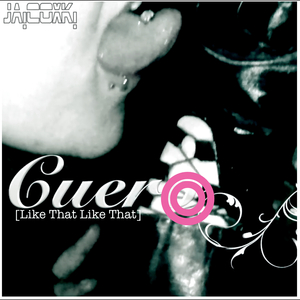 Cuero (Like That Like That)