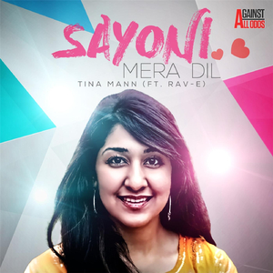 Sayoni Mera Dil (feat. Rav-E)