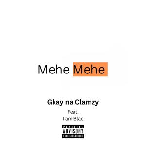 Mehe Mehe! (feat. I am Blac)