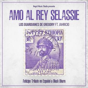 Amo al Rey Selassie (feat. Jahricio) [I Love King Selassie]