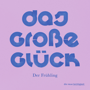 Das große Glück