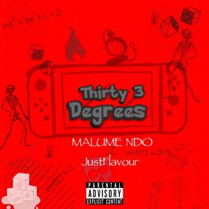 Thirty3 Degrees (feat. JusFlavor)