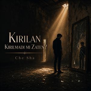 Kırılan Kırılmadı mı Zaten?
