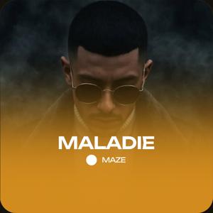 Maladie