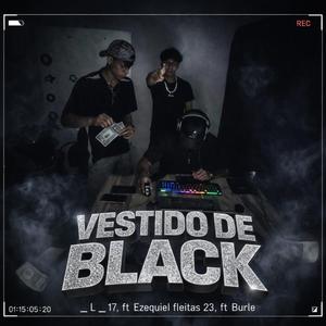 VESTIDO DE BLACK (feat. Ezequiel Fleitas23 & Burle)
