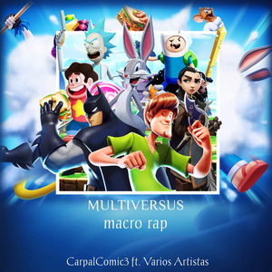 Multiversus (Temporada 1) Macro Rap (feat. Jesse Allen, NuAome, Ele Drake, Neoxer, Aran-Go, Lucksterr Rap, Skiro Senpai, Ren Park, Emmanuel Raplion, EnuvizMc, Zigred, Jack Stronghold, Zanna R&P & AlotronX)