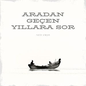Aradan Geçen Yıllara Sor