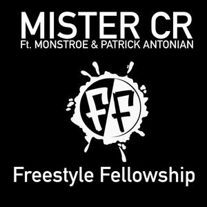 Freestyle Fellowship (feat. Monstroe & Patrick Antonian)
