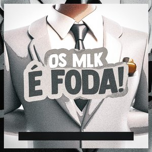 Os Mlk É Foda! (feat. MC FERNANDINHO FN & akzim)