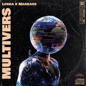 Multivers (Loska x Maskass)