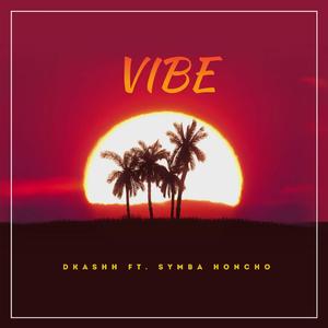 Vibe (feat. Symba Honcho)