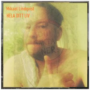 Hela ditt liv / Hela mitt liv