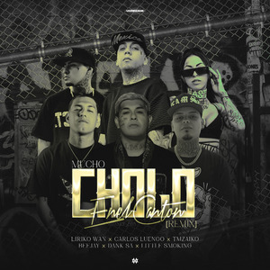 Mucho Cholo en el Cantón (Remix)