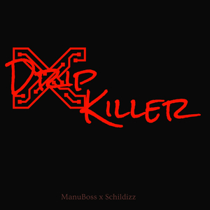 Drip killer diss
