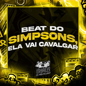 Beat do Simpsons, Ela Vai Cavalgar