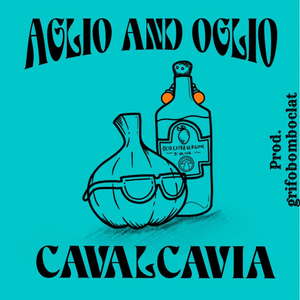 AGLIO AND OGLIO CAVALCAVIA