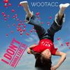 WOOTACC - I DON'T WANNA FAKE YA