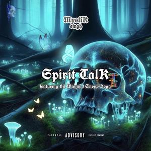 Spirit Talk (feat. Lil Wayne & Snoop Dogg)