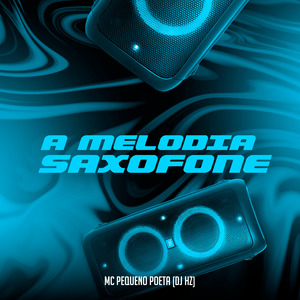 A Melodia do Saxofone