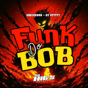 Funk do Bob