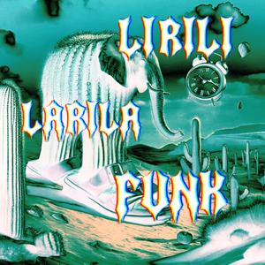 Lirili Larila Funk