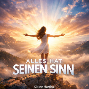 Alles Hat Seinen Sinn
