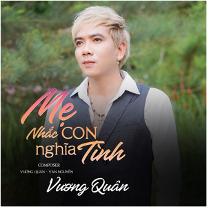 Mẹ Nhắc Con Nghĩa Tình