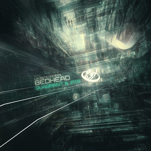 Bedhead (Quadrant & Iris Remix)
