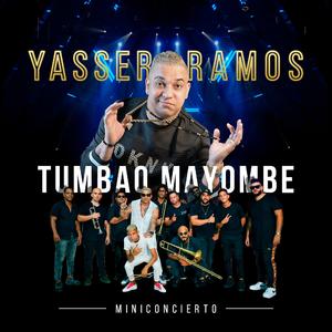 Mayomberos Somos (feat. El Tumbao Mayombe) (Live)