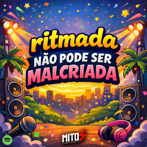 RItmada Não Pode Ser Malcriada