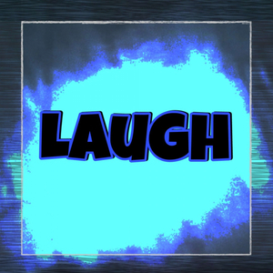 Laugh