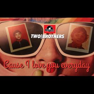 Cause I love you everyday