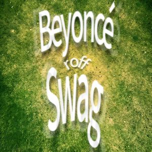 Beyoncé Swag