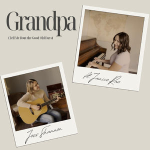 Grandpa (Tell Me Bout the Good Old Days) [feat. Janice Rae]