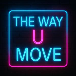 The Way You Move