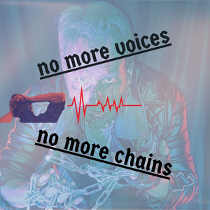 No More Voices No More Chains