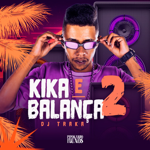 Kika e Balança 2