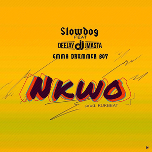 Nkwo (feat. Deejay JMasta & Emma Drummer Boy)