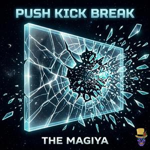Push Kick Break