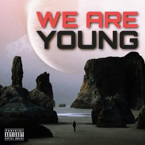 We Are Young