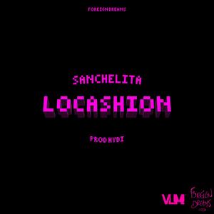 Locashion (feat. SANCHELITA)