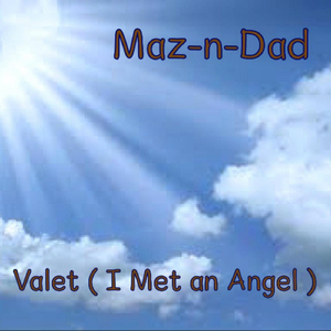 Valet (I Met an Angel)
