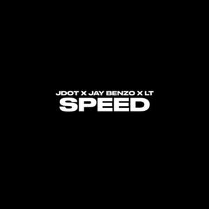Speed (feat. LT & JayBenzo)