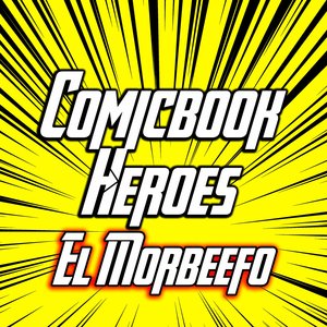 Comicbook Heroes (Remix)