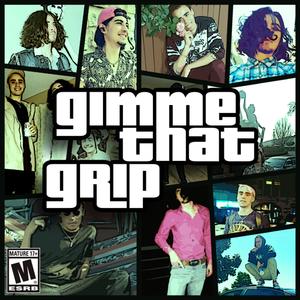 Gimme That Grip (feat. Derateo)