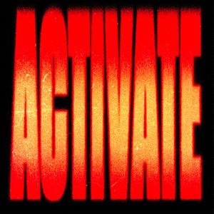 Activate