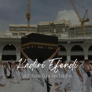 Şu Dünyada Ölüm Var Var Diye (İlahi)