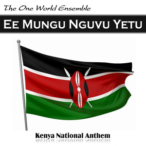 Ee Mungu Nguvu Yetu (Kenya National Anthem)