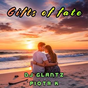 Gifts of fate